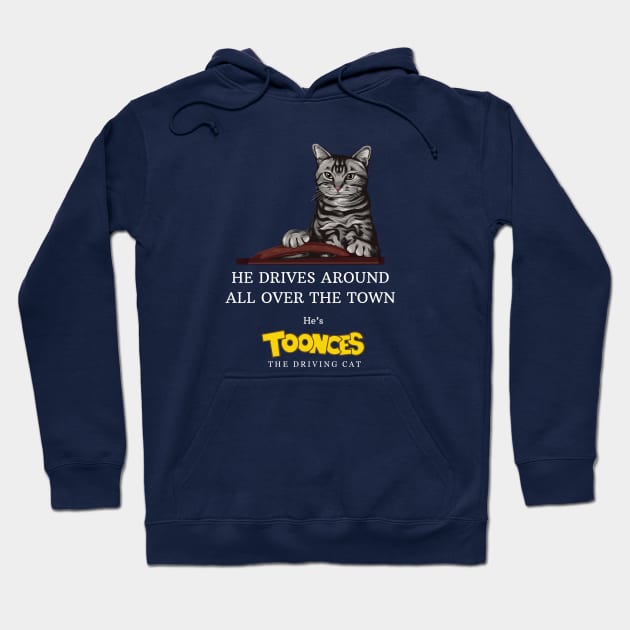 He drives around all over the town - he's Toonces the Driving Cat Hoodie by BodinStreet